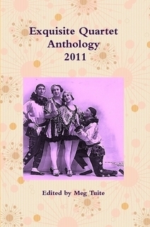 Exquisite Quartet Anthology 2011 by Sheldon Lee Compton, Susan Tepper, Meg Tuite, Robert Vaughan, Marcus Speh