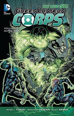 Green Lantern Corps, Vol. 2: Alpha War by Peter J. Tomasi, Scott Hanna, Fernando Pasarín