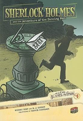 Sherlock Holmes and the Adventure of the Dancing Men by Arthur Conan Doyle, Sophie Rohrbach