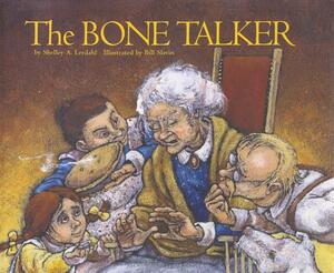 The Bone Talker by Shelley Leedahl
