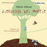 Dienstags bei Morrie by Mitch Albom