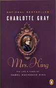 Mrs. King: The Life & Times of Isabel Mackenzie King by Charlotte Gray