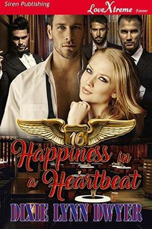 Happiness in a Heartbeat by Dixie Lynn Dwyer