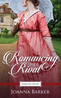 Romancing Her Rival by Joanna Barker