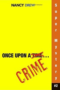 Once Upon a Crime by Carolyn Keene