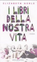 I libri della nostra vita by Elizabeth Noble