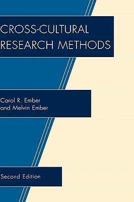 Cross-Cultural Research Methods, Second Edition by Carol R. Ember, Melvin Ember