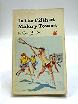 In the Fifth at Malory Towers by Enid Blyton