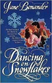 Dancing on Snowflakes by Jane Bonander