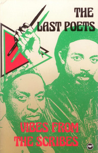 The Last Poets: Vibes From The Scribes Selected Poems by Suliaman El Hadi, Chris May, Jalal Nuriddin