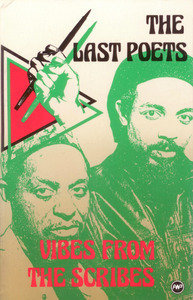 The Last Poets: Vibes From The Scribes Selected Poems by Chris May, Jalal Nuriddin, Suliaman El Hadi