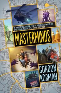 Masterminds by Gordon Korman