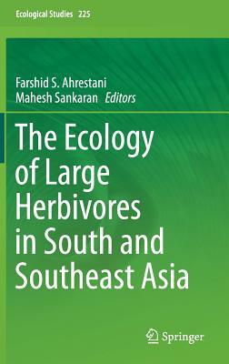 The Ecology of Large Herbivores in South and Southeast Asia by 