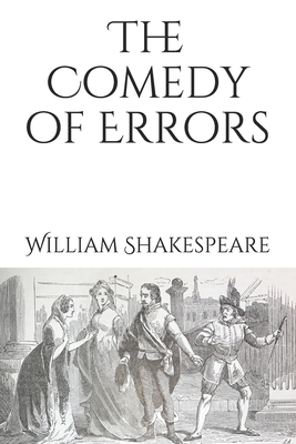 The Comedy of Errors by William Shakespeare