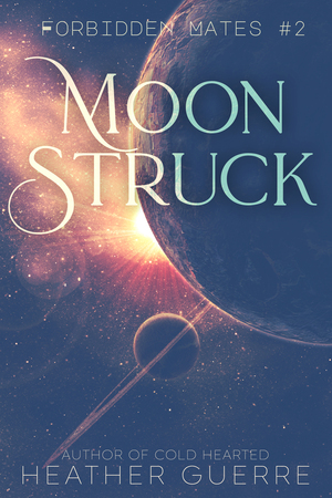 Moon Struck by Heather Guerre