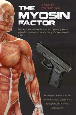 The Myosin Factor by Peter Glassman