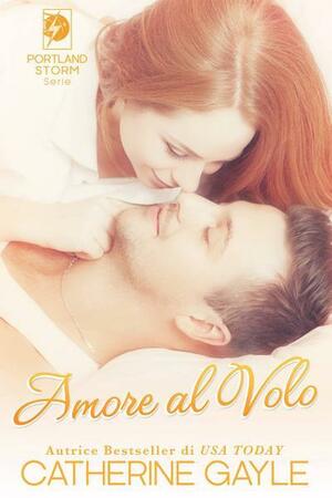 Amore al Volo by Catherine Gayle