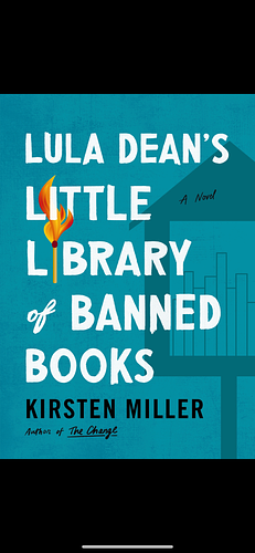 Lula Dean's Little Library of Banned Books by Kirsten Miller