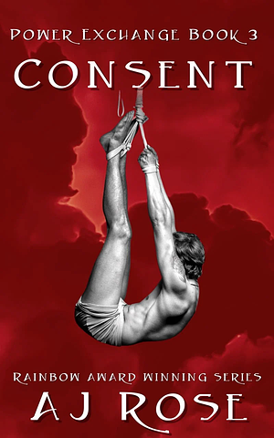 Consent by AJ Rose
