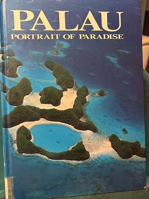 Palau: Portrait of Paradise by Mandy Thijssen Etpison