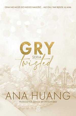 Gry. Seria Twisted by Ana Huang