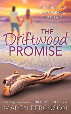 The Driftwood Promise by Suzie O'Connell, Maren Ferguson