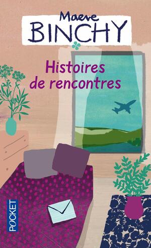Histoires de Rencontres by Maeve Binchy