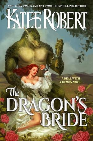 The Dragon's Bride  by Katee Robert