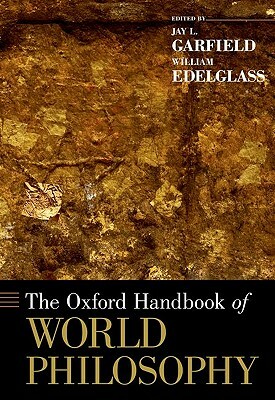 The Oxford Handbook of World Philosophy by 