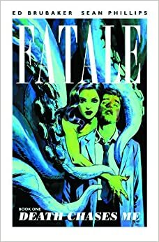 Fatale, Vol. 1: A Morte Persegue-me by Ed Brubaker