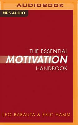 The Essential Motivation Handbook by Eric Hamm, Leo Babauta