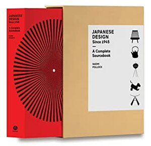 Japanese Design Since 1945: A Complete Sourcebook by Naomi Pollock