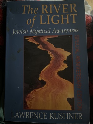 The River of Light: Jewish Mystical Awareness by Lawrence Kushner