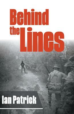 Behind the Lines by Ian Patrick