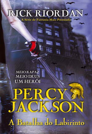 Percy Jackson e a Batalha do Labirinto by Rick Riordan
