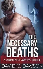 The Necessary Deaths by David C. Dawson