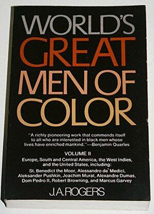 Worlds Great Men of Color Volume 2 by J.A. Rogers