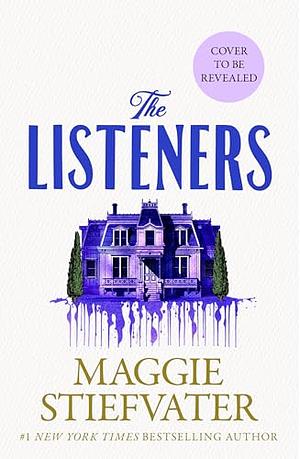 The Listeners by Maggie Stiefvater