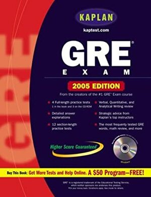 Kaplan GRE Exam 2005 With CDROM by Kaplan Inc.