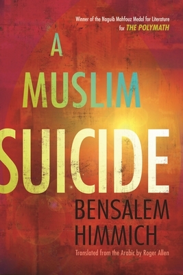 A Muslim Suicide by Bensalem Himmich