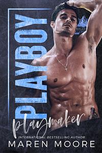 Playboy Playmaker by Maren Moore