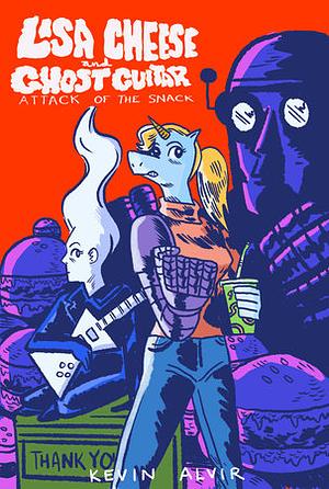 Lisa Cheese and Ghost Guitar - Attack of the Snack by Kevin Alvir