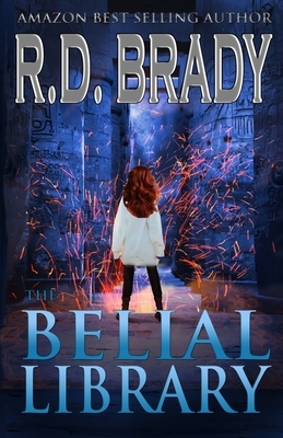 The Belial Library by R.D. Brady