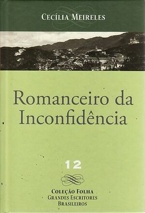 Romanceiro da Inconfidência by Cecília Meireles