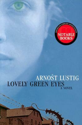 Lovely Green Eyes by Arnošt Lustig