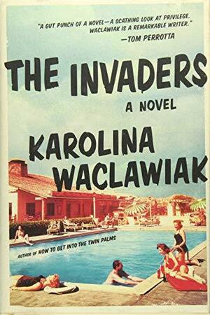 The Invaders by Karolina Waclawiak