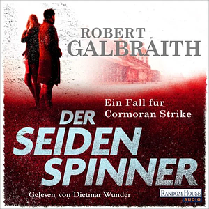 Der Seidenspinner  by Robert Galbraith