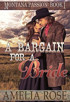 A Bargain For A Bride by Amelia Rose