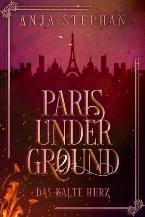 Paris Underground – Das kalte Herz by Anja Stephan