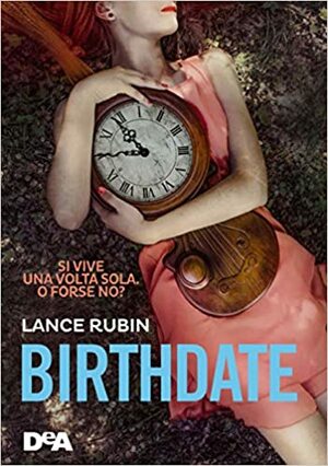 Birthdate by Lance Rubin
